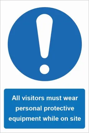 [MPPE101] All visitors must wear personal protective equipment while on site